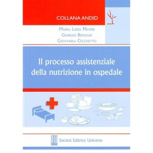 Il processo assistenziale della nutrizione in ospedale